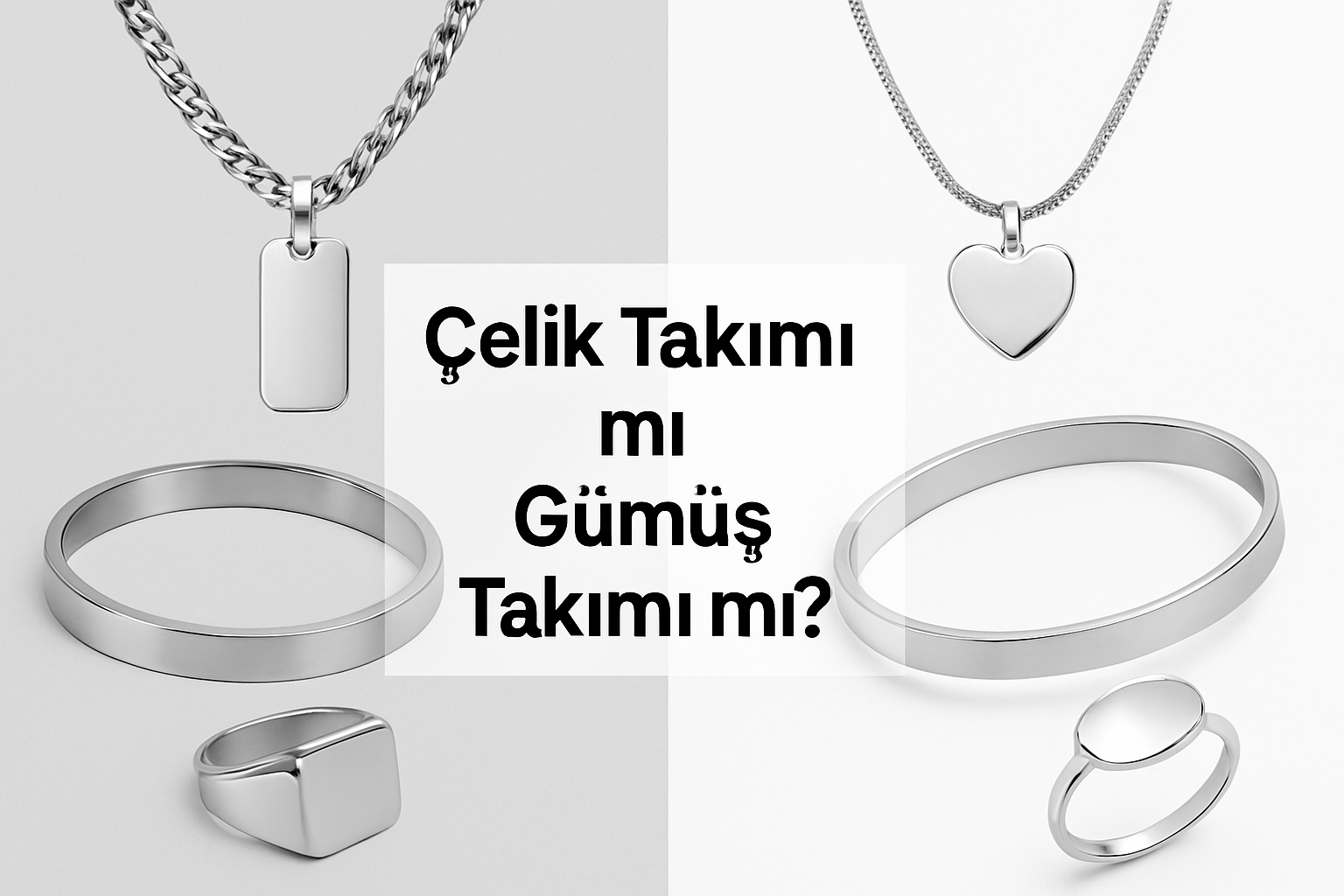 Çelik Takı mı, Gümüş Takı mı? Hangi Seçim Sizin İçin Daha İyi?